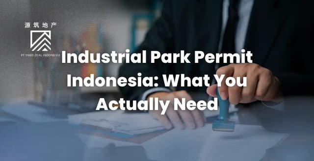 Perizinan Kawasan Industri: Apa yang Sebenarnya Dibutuhkan