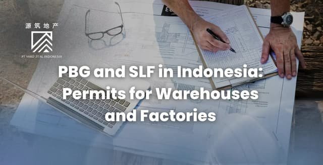 PBG and SLF in Indonesia: Permits for Warehouses and Factories